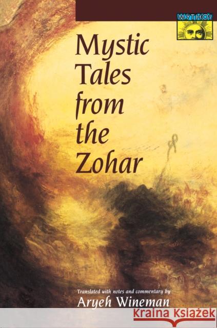 Mystic Tales from the Zohar Aryeh Wineman 9780691058337 Princeton University Press - książka