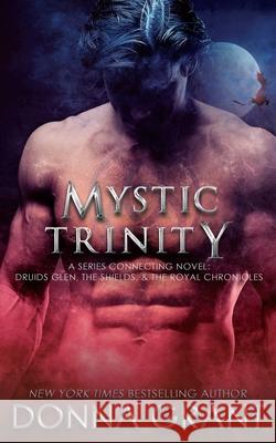 Mystic Trinity Donna Grant 9781942017516 DL Grant, LLC - książka