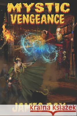 Mystic Vengeance: Book One James Day 9781096906391 Independently Published - książka