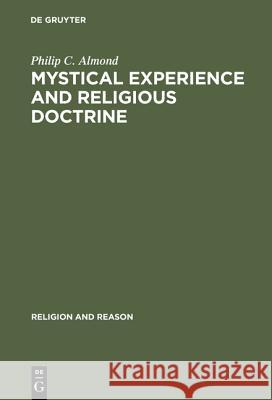 Mystical Experience and Religious Doctrine Almond, Philip C. 9789027931603 Walter de Gruyter & Co - książka