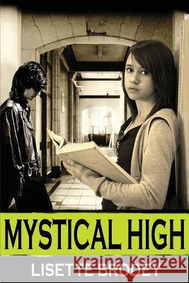 Mystical High Lisette Brodey 9780981583686 Saberlee Books - książka