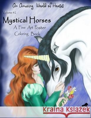 Mystical Horses Vol. #2 Poster: Poster Coloring Book Samantha Covington 9781519286116 Createspace - książka