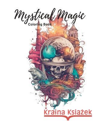 Mystical Magic Coloring Book Lynde S Diamond   9798393491253 Independently Published - książka