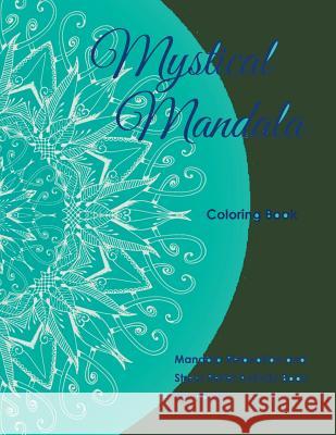 Mystical Mandala Coloring Book: Mandala Relaxation and Stress Relief Activity Book For Adults Mandala Design Drawing 9781682122402 Speedy Publishing Books - książka