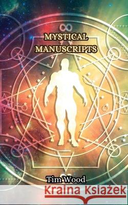 Mystical Manuscripts Tim Wood 9789916850466 Creative Arts Management Ou - książka