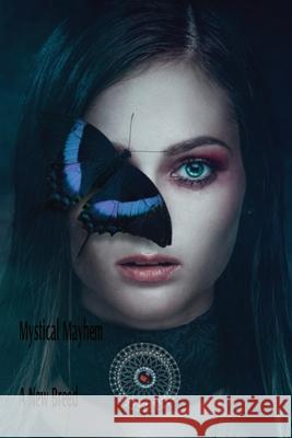 Mystical Mayhem: A New Breed: A New Breed: A New Breed Richardson, Cora 9781087863054 Cora Richardson - książka