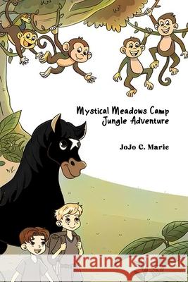 Mystical Meadows Camp: Jungle Adventure Jojo C. Marie Shannen Paradero 9781967435005 Grand Pyramid LLC - książka