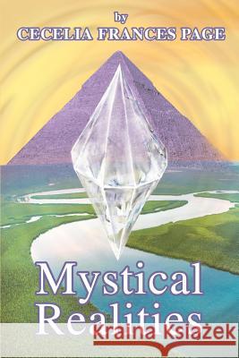 Mystical Realities Cecelia Frances Page 9780595437528 iUniverse - książka