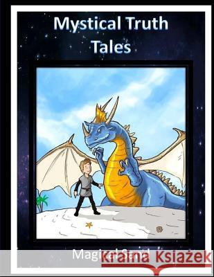 Mystical Truth Tales: Magical Sand Clemons Leon Kunkel Clemons Leon Kunkel 9780615534053 Clemons Leon Kunkel - książka