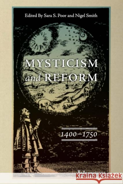 Mysticism and Reform, 1400-1750 Sara S. Poor Nigel Smith 9780268038984 University of Notre Dame Press - książka