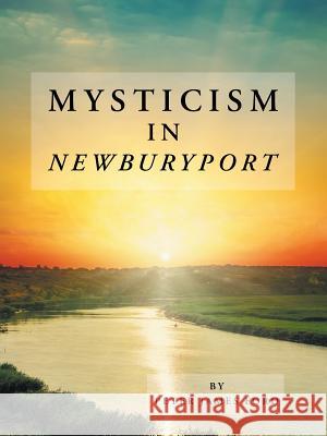 Mysticism in Newburyport Peter James Ford 9781504391849 Balboa Press - książka