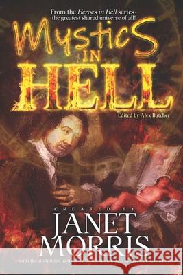 Mystics in Hell Alex Butcher Janet Morris 9781948602310 Perseid Press - książka