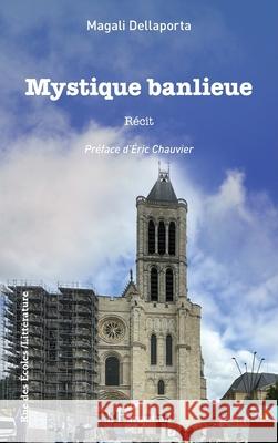 Mystique banlieue Magali Dellaporta Eric Chauvier 9782336486949 Editions L'Harmattan - książka