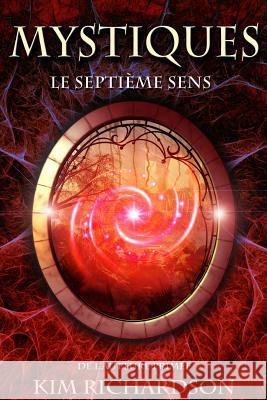 Mystiques, Tome 1: Le septieme sens Valentin, Laure 9781494389147 Createspace - książka