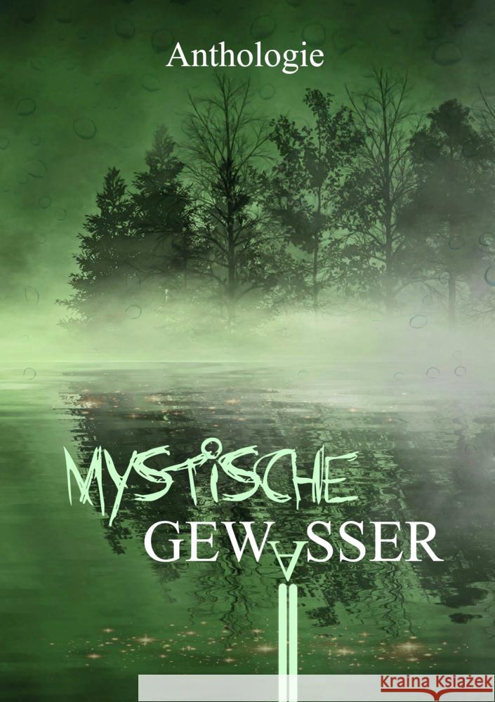 Mystische Gewässer Dorn, Mayke, Pipa, Lia, De Lorenzo, Denise 9783985280469 Shadodex-Verlag der Schatten - książka