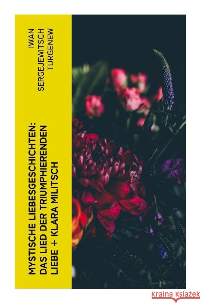Mystische Liebesgeschichten: Das Lied der triumphierenden Liebe + Klara Militsch Turgenew, Iwan Sergejewitsch 9788027349692 e-artnow - książka