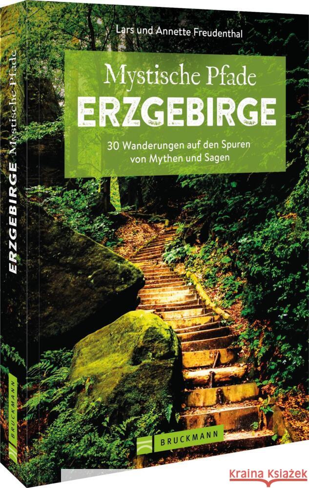 Mystische Pfade Erzgebirge Freudenthal, Lars 9783734328367 Bruckmann - książka