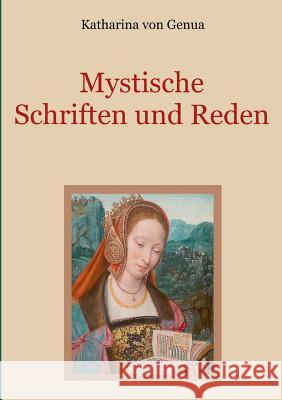 Mystische Schriften und Reden Conrad Eibisch Katharina Von Genua 9783732232727 Books on Demand - książka