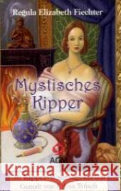 Mystisches Kipper, Kipper-Karten : Deck mit Kipper-Wahrsagekarten & Anleitung Fiechter, Regula E. 9783038191292 Königsfurt Urania - książka