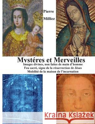 Myst?res et Merveilles Pierre Milliez 9782322012404 Books on Demand - książka