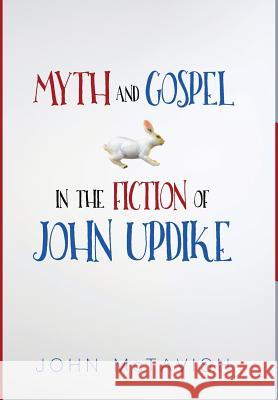 Myth and Gospel in the Fiction of John Updike John McTavish 9781498225083 Cascade Books - książka