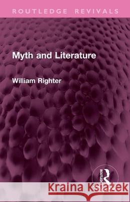 Myth and Literature William Righter 9781032765648 Routledge - książka