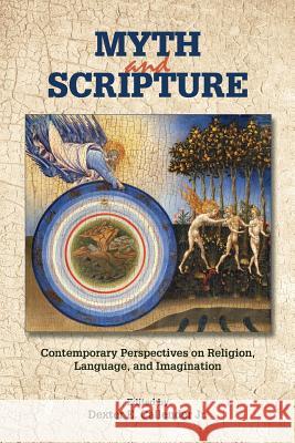 Myth and Scripture: Contemporary Perspectives on Religion, Language, and Imagination Dexter Callender Dexter E. Callende Dexter E. Callende 9781589839618 Society of Biblical Literature - książka