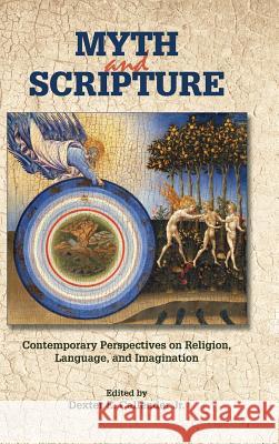 Myth and Scripture: Contemporary Perspectives on Religion, Language, and Imagination Dexter Callender Dexter E. Callende Dexter E. Callende 9781589839632 Society of Biblical Literature - książka