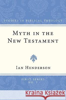 Myth in the New Testament Ian Henderson 9781608990269 Wipf & Stock Publishers - książka