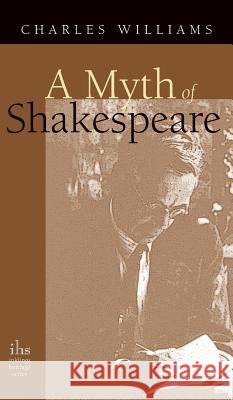 Myth of Shakespeare Charles Williams   9781947826373 Apocryphile Press - książka