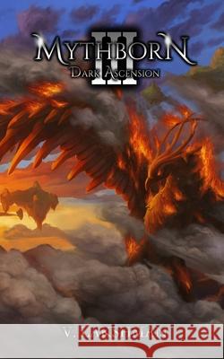 Mythborn III: Dark Ascension V. Lakshman 9780985062088 Brilliant Entertainment - książka