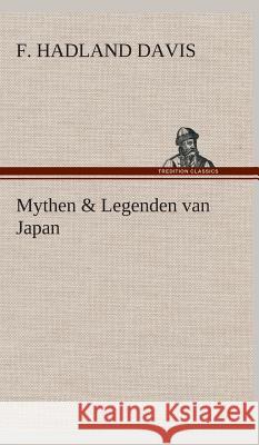 Mythen & Legenden van Japan F Hadland (Frederick Hadland) Davis 9783849541842 tredition GmbH - książka