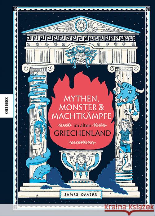 Mythen, Monster und Machtkämpfe im alten Griechenland Davies, James 9783957287229 Knesebeck - książka