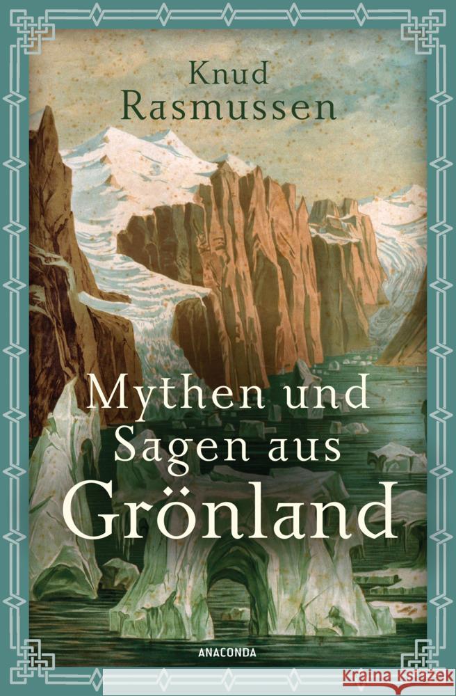 Mythen und Sagen aus Grönland Rasmussen, Knud 9783730611104 Anaconda - książka