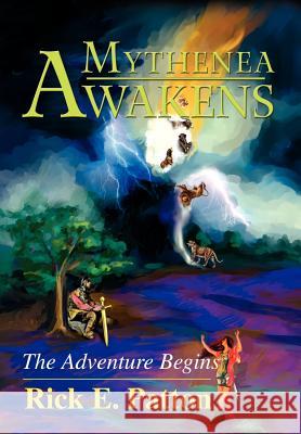 Mythenea Awakens: The Adventure Begins Patton, Rick E. 9780595655199 Writers Club Press - książka