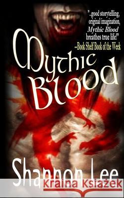 Mythic Blood Shannon Lee 9780985882983 Black Bed Sheets Books - książka