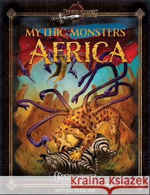 Mythic Monsters: Africa Legendary Games Loren Sieg Mike D. Welham 9781539975748 Createspace Independent Publishing Platform - książka