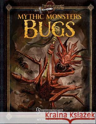 Mythic Monsters: Bugs Jason Nelson Mike Welham Jonathan H. Keith 9781508943976 Createspace - książka