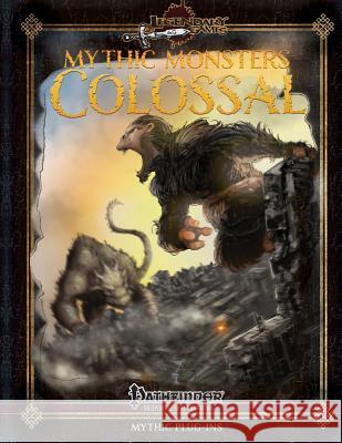 Mythic Monsters: Colossal Jason Nelson Mike D. Welham Jonathan H. Keith 9781511606905 Createspace - książka