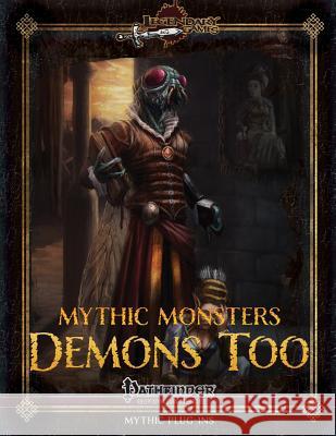 Mythic Monsters: Demons Too Jason Nelson Alistair J. Rigg Steven T. Helt 9781523286829 Createspace Independent Publishing Platform - książka