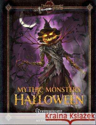 Mythic Monsters: Halloween Legendary Games Jason Nelson Steven T. Helt 9781539112976 Createspace Independent Publishing Platform - książka