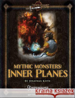 Mythic Monsters: Inner Planes Jonathan Keith 9781494910587 Createspace - książka