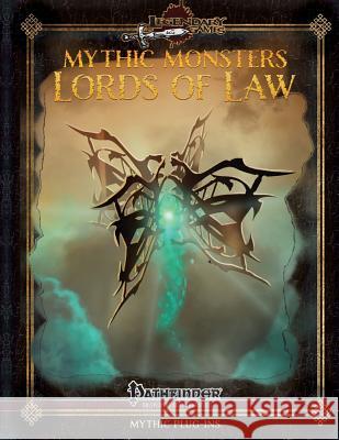 Mythic Monsters: Lords of Law Jason Nelson Alistair J. Rigg Todd Stewart 9781508926139 Createspace Independent Publishing Platform - książka