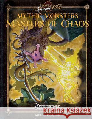 Mythic Monsters: Masters of Chaos Jason Nelson Todd Stewart Alistair Rigg 9781507699638 Createspace - książka