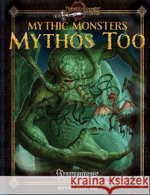 Mythic Monsters: Mythos Too Jason Nelson Tom Phillips Alistair J. Rigg 9780692311219 Legendary Games - książka