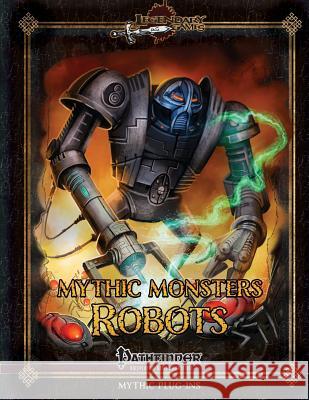 Mythic Monsters: Robots Alex Riggs Russ Taylor Jason Nelson 9781530896103 Createspace Independent Publishing Platform - książka