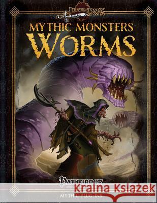 Mythic Monsters: Worms Jason Nelson Mike Welham Alistair Rigg 9780692336953 Legendary Games - książka