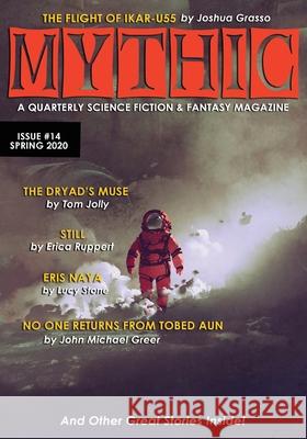 Mythic: Spring 2020 Shaun Kilgore 9781945810497 Founders House Publishing LLC - książka