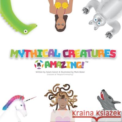 Mythical Creature R Amazing Adam Galvin Mark Baker 9781916145054 R and Q - książka