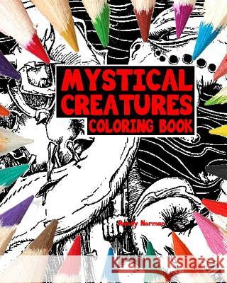 Mythical Creatures Coloring Book Randy Norman 9781544872308 Createspace Independent Publishing Platform - książka